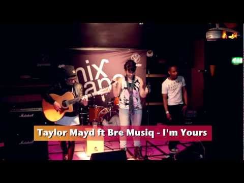 Taylor Mayd ft Bre Musiq: I'm Yours