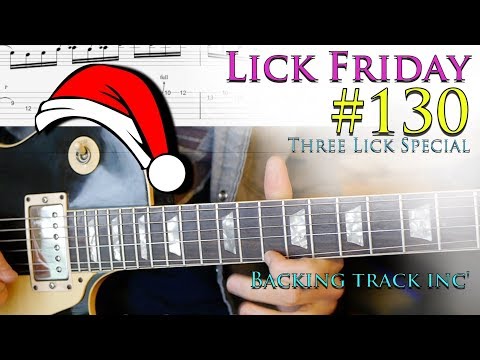 Guitar Lesson Lick Friday Week 130 - Three lick Special