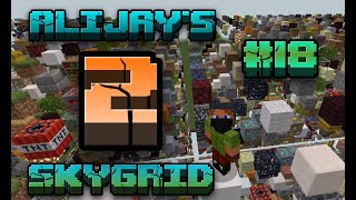 AliJays Minecraft Skygrid: Season 2; Episode 18