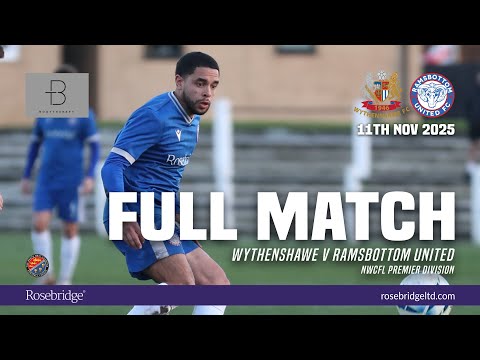 FULL MATCH: WYTHENSHAWE v RAMSBOTTOM UNITED