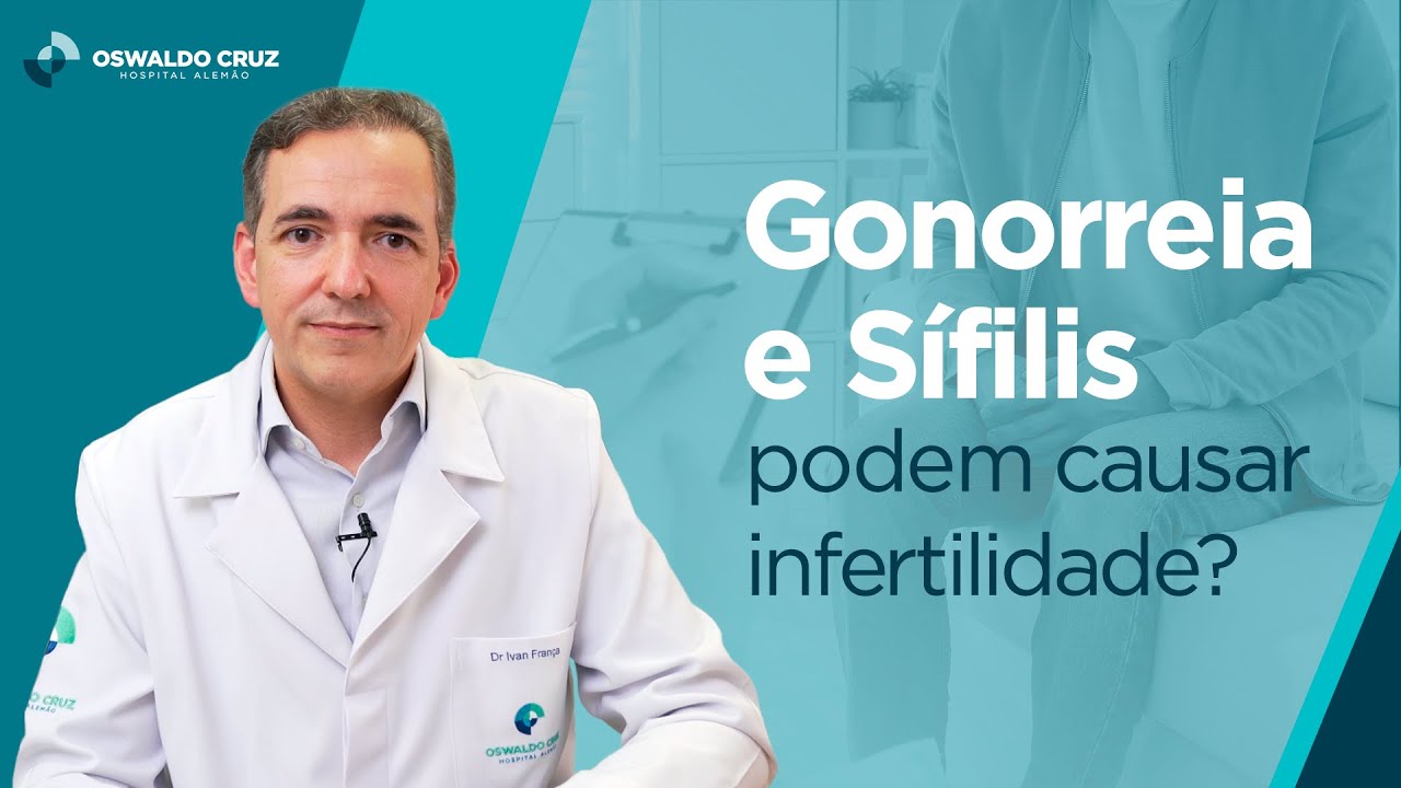 Gonorreia e Sífilis | Saiba mais sobre essas Infecções Sexualmente Transmissíveis (ISTs)