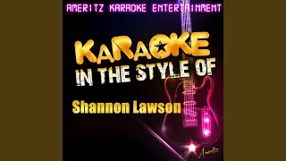 Goodbye On a Bad Day (In the Style of Shannon Lawson) (Karaoke Version)