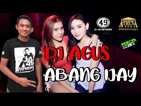 Dj agus - abang ijay