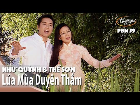 Lúa Mùa Duyên Thắm - Như Quỳnh & Thế Sơn | PBN 59