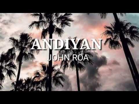 ANDIYAN- john roa [ lyrics ]