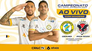 COSTA RICA ESPORTE CLUBE x AGUI NEGRA - SUL-MATO-GROSSENSE 2026