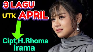 Download lagu 3 LAGU UNTUK APRIL DA7 - DARI BANG H.RHOMA IRAMA [BY ROMI MUSIK1] mp3