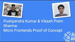 2024 Summer Intern Midterm Showcase - GSOC: Micro Frontends POC: Pushpendra Kumar Vikash Prem Sharma