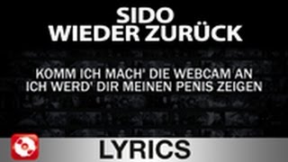 SIDO - WIEDER ZURÜCK - AGGROTV LYRICS KARAOKE (OFFICIAL VERSION HD)