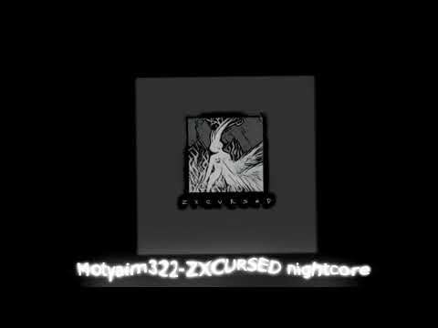 Motyaim322-ZXCURSED nightcore