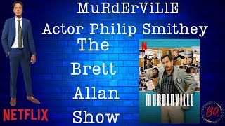 Actor Philip Smithey Talks About \