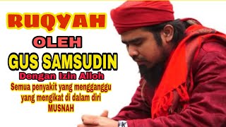 Download lagu RUQYAH gus samsudin mp3