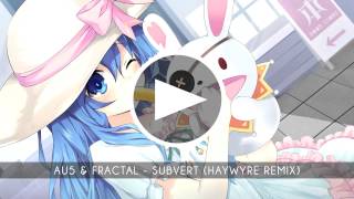 HD Glitch Hop: Au5 & Fractal - Subvert (Haywyre Remix)