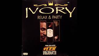 Ivory 97  Relax &amp; Party