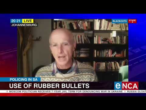 Discussion Policing in SA Use of rubber bullets