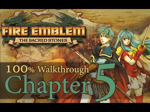 Fire Emblem 8 : Chapter 5 [100% walkthrough / no commentary]