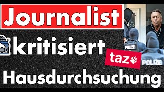 Because of Woke criticism: Journalist's house searched – democracy runs amok!