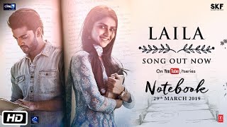 Notebook: Laila Full Video Song | Zaheer iqbal &amp;  Pranutan Bahl | Dhvani Bhanushali | Laila Song