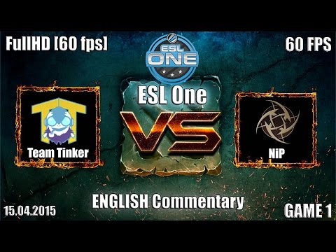 ESL One: Team Tinker vs NiP, game 1, 15.04.2015 @bo3
