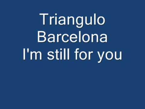 I'm still for you - Triangulo (New Wave)
