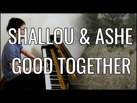 Shallou & Ashe - Good Together (Piano Cover | Sheet Music)