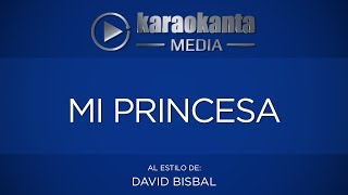 Karaokanta - David Bisbal - Mi princesa