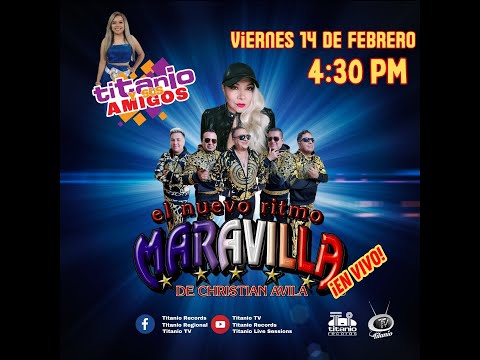 Christian Avila "El Nuevo Ritmo Maravilla"  en Titanio y sus Amigos con Fany Emba