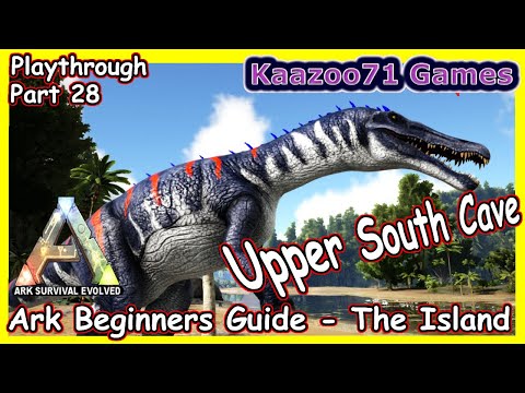 Upper South Cave Ark 💥 - Beginners Guide The Island Episode 28