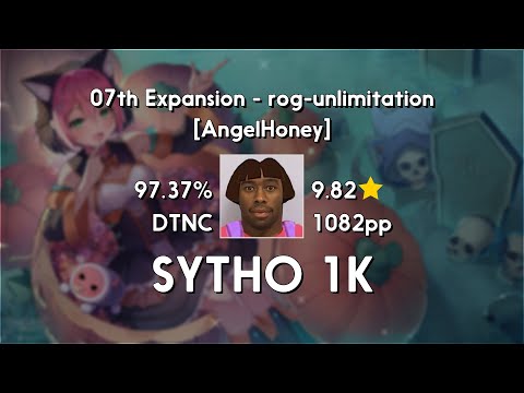 Sytho (9.77★) 07th Expansion - rog-unlimitation [AngelHoney] +NC 97.37% | 846x FC | 1082 PP
