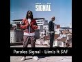 Paroles Signal - Liim's ft SAF [son officiel]