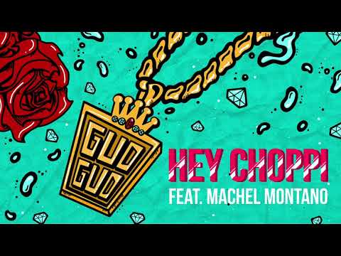 Hey Choppi ft. Machel Montano- Gud Gud (Official Audio)