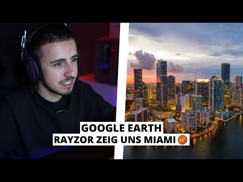 Rayzor zeigt uns Miami auf Google Earth | Stream Highlights ⚡