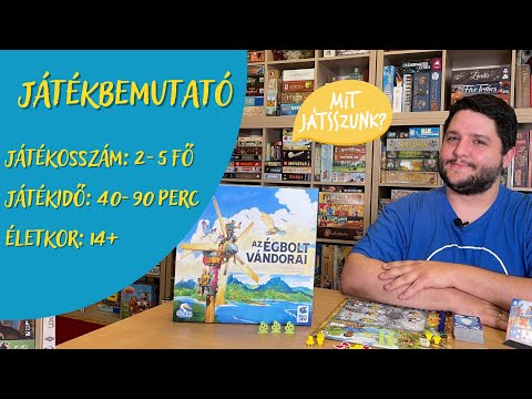 Az Égbolt Vándorai Játékbemutató - Mit Játsszunk?