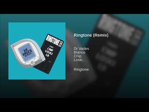 Dr Vades  X Blanco - Ringtone ( Remix ) Chip X Loski X LD