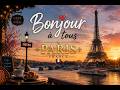Bonjour à Tous In Paris French Breakfast In Paris Morning Café Experience