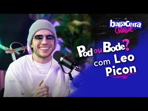 PODE OU BODE, LEO PICON??