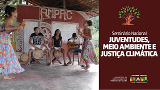 Seminário Nacional de Juventudes, Meio Ambiente e Justiça Climática