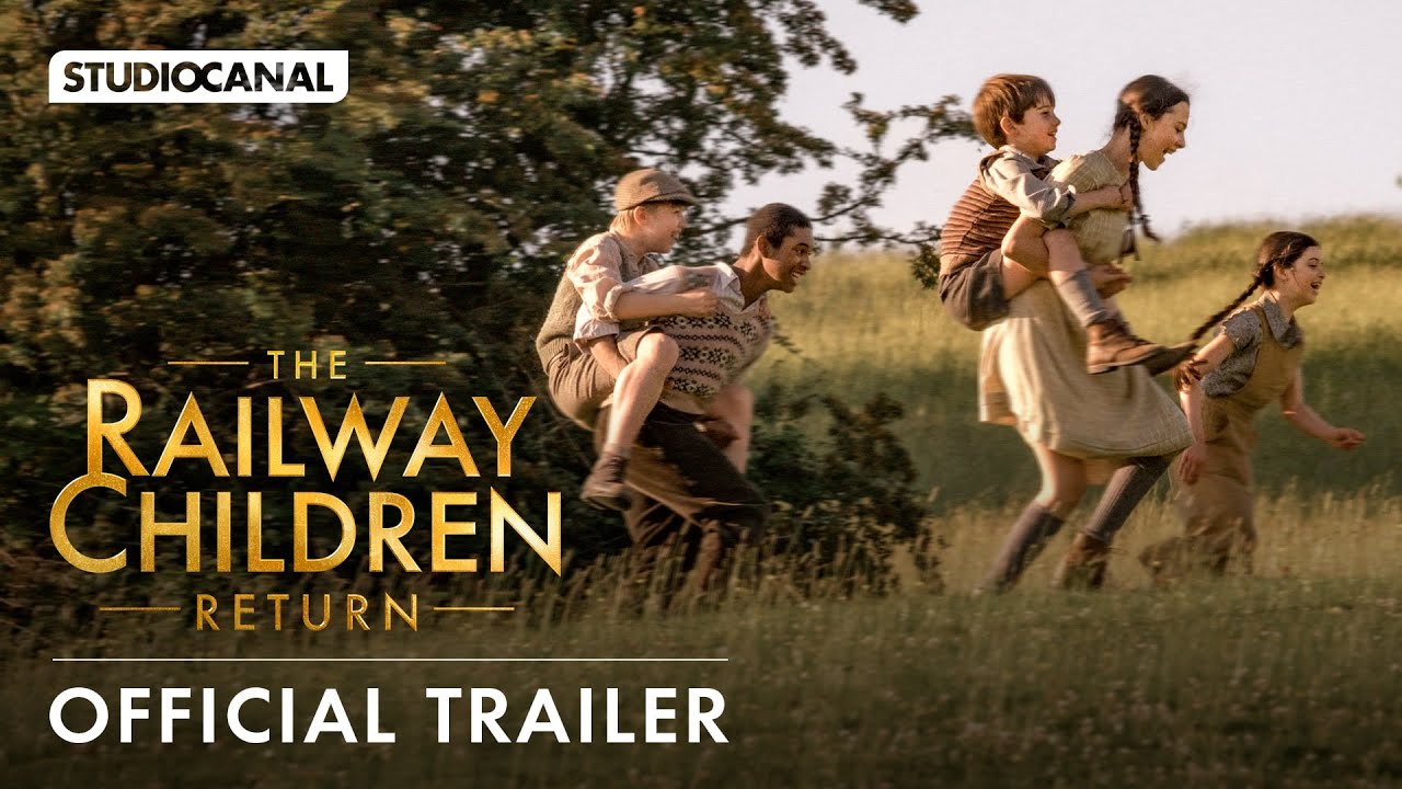 THE RAILWAY CHILDREN RETURN - Official Trailer - Sequel starring Sheridan Smith and Jenny Agutter - YouTube