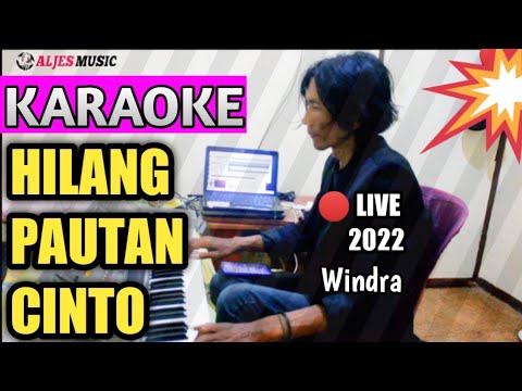 Hilang Tautan Cinto - Windra || Karaoke Pop Minang Terbaru 2022 (versi aljes  KN7000)