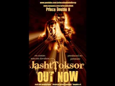 Prince Double H - Jashttoksor (Funny Version) 2010 NEW