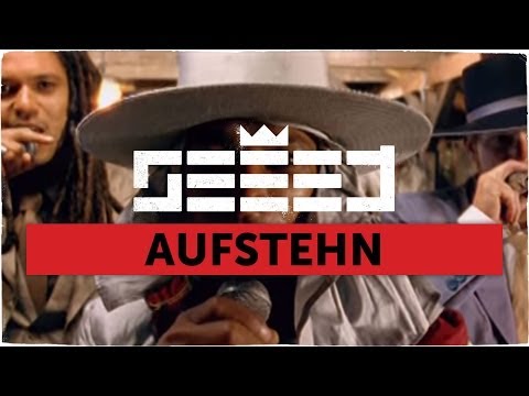 Seeed - Aufstehn (official Video)