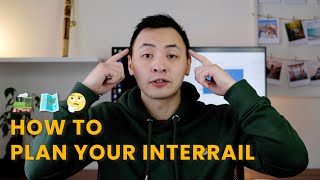 INTERRAIL GUIDE 🚂 || How to plan your trip