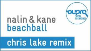 Nalin & Kane: Beachball (Chris Lake Remix)