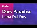 Dark Paradise - Lana Del Rey | Karaoke Version | KaraFun