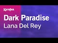 Dark Paradise Lana Del Rey Karaoke Version KaraFun