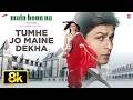 Tumhe Jo Maine Dekha 8K Full Song Shah Rukh Khan Main Hoon Na Abhijeet Shreya Ghoshal Anu