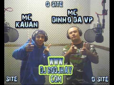 MC KAUAN E MC DINHO DA VP - MEDLEY (RELÍQUIA)