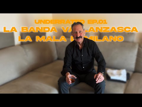 UNDERRATED EP.01 - LA BANDA VALLANZASCA, LA MALA DI MILANO. ( con Tino Stefanini )