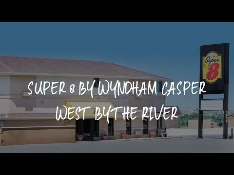 Super 8 by Wyndham Casper West by the River Review - Casper , United States of America