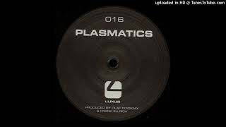Plasmatics - Luxus 016 B